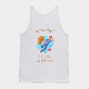 All You Need Is Dog, Music, and Some Snacks - Illustrated Tank Top